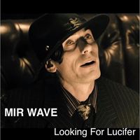 Mir Wave - Looking for Lucifer