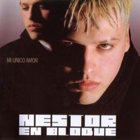 Nestor En Bloque - Mi Único Amor