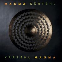 Magma - K​ã​rt​ë​hl