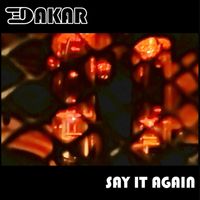 Dakar - Say It Again (Explicit)