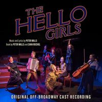 Peter Mills - The Hello Girls (Original Off-Broadway Cast Recording)