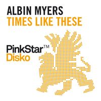 Albin Myers - Times Like These