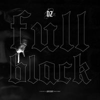 DZ - Full Black (Explicit)