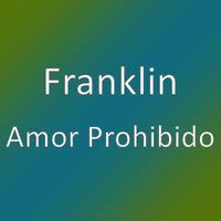 Franklin - Amor Prohibido