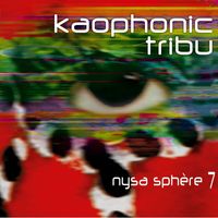 Kaophonic Tribu - Nysa Sphere 7