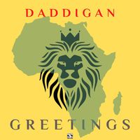 Daddigan - GREETINGS