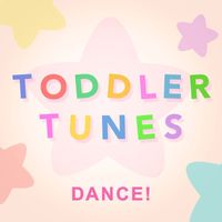 Toddler Tunes - Dance!