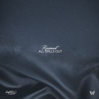 The Revenant - All Spills Out (Original Mix)