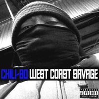 Chili-Bo - West Coast Savage (Explicit)