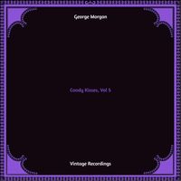 George Morgan - Candy Kisses, Vol. 5 (Hq remastered)