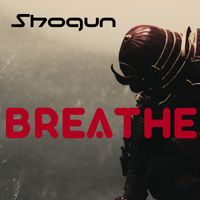 Shogun - Breathe