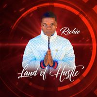 Richie - Land of Hustle