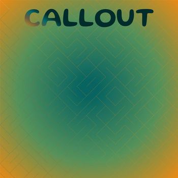 Various Artists - Callout