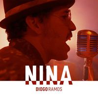Diogo Ramos - Nina