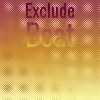 Various Artists - Exclude Beat