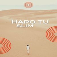 Slim - Hapo Tu (Explicit)