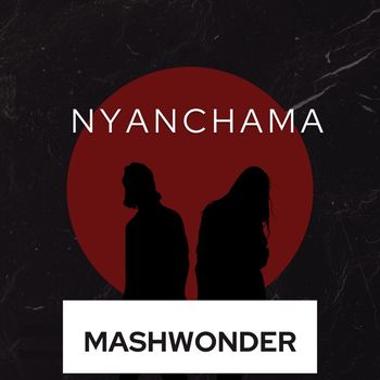 Mashwonder - Nyanchama