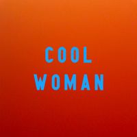 Trace - Cool Woman (Explicit)