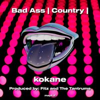 Kokane - Bad Ass (Explicit)