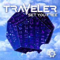 Traveler - Set You Free