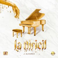 J Alvarez - La Dificil