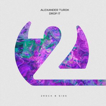 Alexander Turok - Drop It