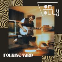 Tom Folly - Folking tard