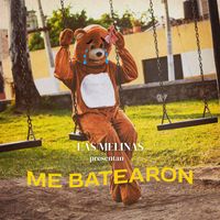 Las Melinas - Me Batearon