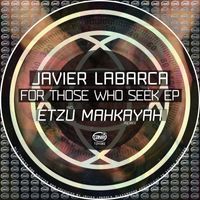 Javier Labarca - For Those Who Seek EP