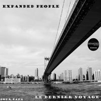 Expanded People - Le Dernier Voyage