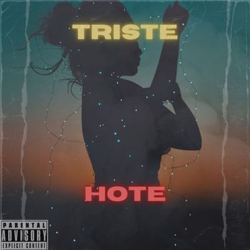 Hote - Triste (Explicit)