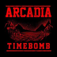 Arcadia - Timebomb (Explicit)