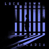 Arcadia - Lockdown
