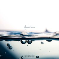Lester Paredes - Agua Fresca