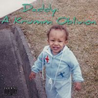 Daddy - To a Krumm Oblivion (Explicit)