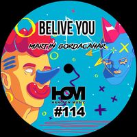 Martin Bordacahar - Belive You