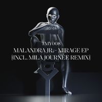 Malandra Jr. - Mirage EP