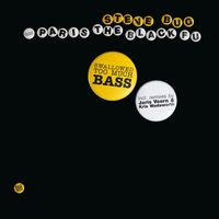 Steve Bug feat. Paris The Black Fu - Swallowed Too Much Bass