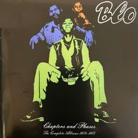 Blo - Chapters and Phases (The Complete Albums 1973-1975)