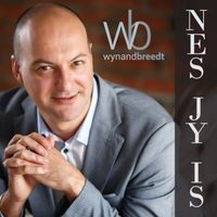 Wynand Breedt - Nes Jy IS