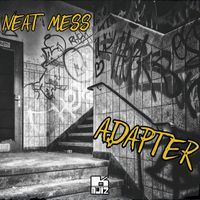 Neat Mess - Adapter