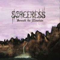 Sorceress - Beneath The Mountain (Remastered Collector's Edition [Explicit])