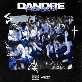 Dandre - Foreva Buckin (Explicit)