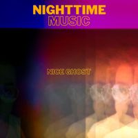Nice Ghost - Nighttime Music
