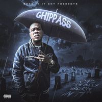 Chippass - Born in it 2 (Really) (Explicit)