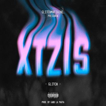 Glitch - XTAZIS