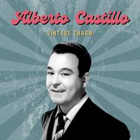 Alberto Castillo - Alberto Castillo (Vintage Charm)