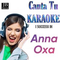 Tribute Band - Canta Tu Karaoke I Successi Di Anna Oxa