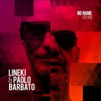 Lineki, Paolo Barbato - No Name EP #10