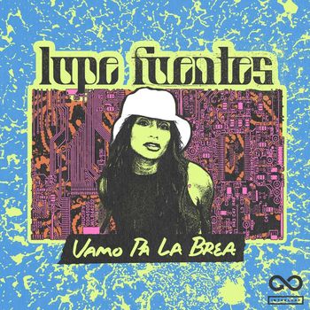 Lupe Fuentes - Vamo Pa La Brea